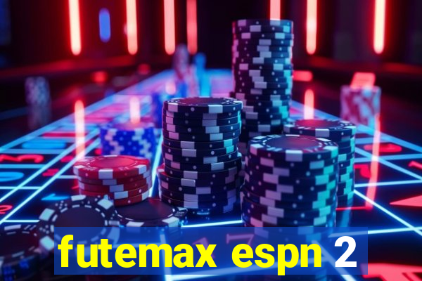 futemax espn 2